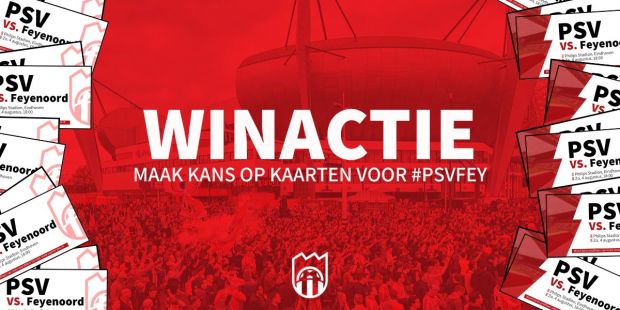 Maak kans op kaarten voor PSV - Feyenoord