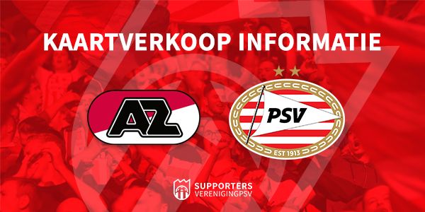 Verkoopinformatie AZ - PSV bekend 